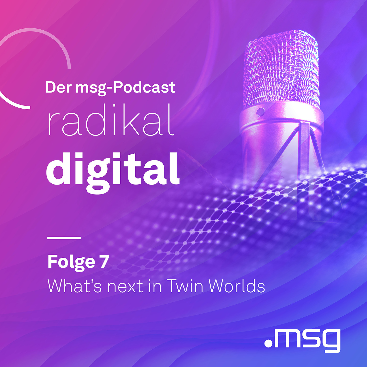 KeyVisual Folge 7 msg Podcast What's next in Twin Worlds